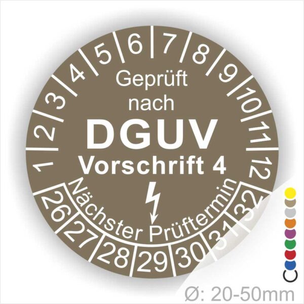 Prüfplakette rund mit Text geprüft nach Dguv Vorschrift 3 danach Elektropfeilund Text Nächster Prüftermin. Plaketten Farbe- Braun und Text in Weiß. Monatszahlen oben und Jahreszahlen unten beginnend mit Startjahr- 26.