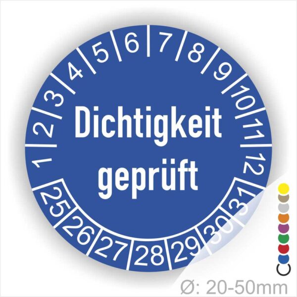 Prüfetiketten, Prüfaukleber rund, Farbe- Blau, Text auf Englisch "Dichtigkeit geprüft" in Weiß. Startjahr- 25, Monatszahlen Oben und Jahreszahlen Unten in Kreisform.
