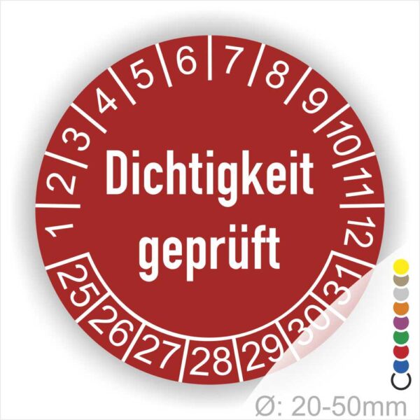 Prüfetiketten, Prüfaukleber rund, Farbe- Rot, Text auf Englisch "Dichtigkeit geprüft" in Weiß. Startjahr- 25, Monatszahlen Oben und Jahreszahlen Unten in Kreisform.