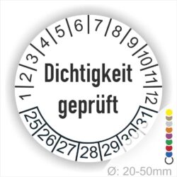 Prüfetiketten, Prüfaukleber rund, Farbe- Weiß, Text auf Englisch "Dichtigkeit geprüft" in Schwarz. Startjahr- 25, Monatszahlen Oben und Jahreszahlen Unten in Kreisform.