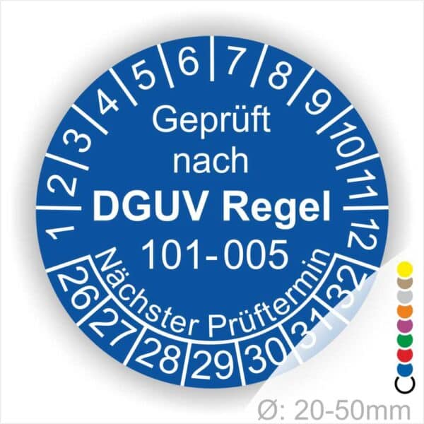 Prüfplakette, Wartungsticker runde Form mit Text geprüft nach DGUV Regel 101-005 Nächster Prüftermin. Plaketten Farbe- Blau und Text in Weis. Monatszahlen oben und Jahreszahlen unten beginnend mit Startjahr- 26 zur Prüfung von Hochziehbare Personenaufnahmemittel