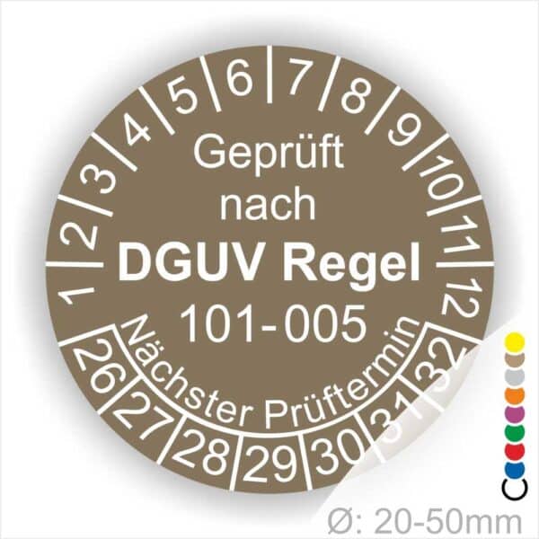 Prüfaufkleber, Serviceaukleber runde Form mit Text geprüft nach DGUV Regel 101-005 Nächster Prüftermin. Plaketten Farbe- Braun und Text in Weis. Monatszahlen oben und Jahreszahlen unten beginnend mit Startjahr- 26 zur Prüfung von Hochziehbare Personenaufnahmemittel