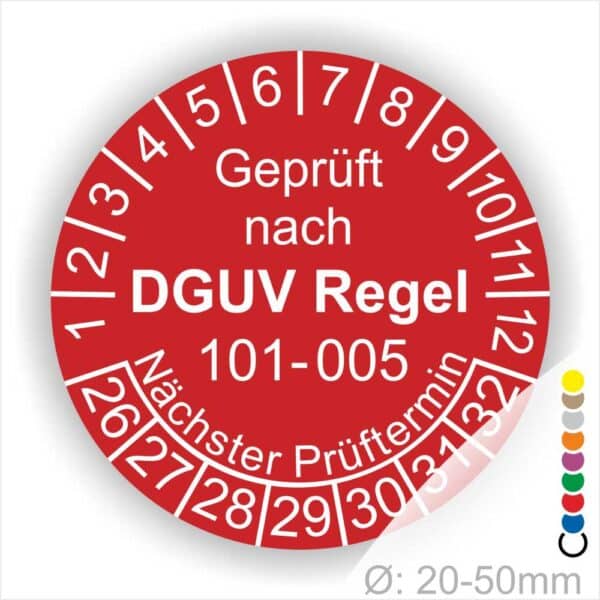 Prüfplaketten, Prüfplakette rund mit Text geprüft nach Prüfung DGUV Regel 101-005 Nächster Prüftermin. Plaketten Farbe- Rot und Text in Weis. Monatszahlen oben und Jahreszahlen unten beginnend mit Startjahr- 26 zur Prüfung von Hochziehbare Personenaufnahmemittel