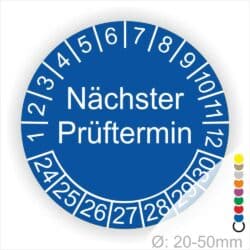 Prüfplaketten, Prüfetiketten rund, Farbe- Blau, Text "Nächster Prüftermin" in Weiß. Startjahr- 24, Monatszahlen Oben und Jahreszahlen Unten in Kreisform.