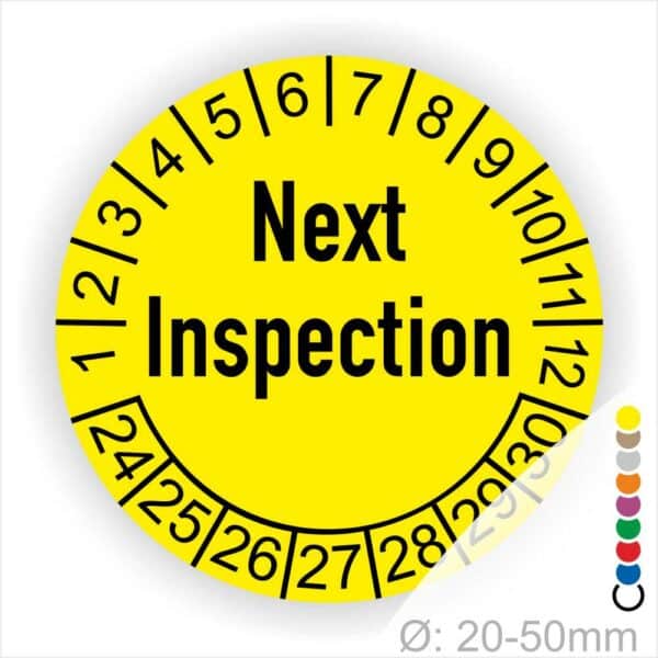 Prüfplaketten, Prüfetiketten rund, Farbe- Gelb, Text auf Englisch "Next Inspection" in Schwarz. Startjahr- 24, Monatszahlen Oben und Jahreszahlen Unten in Kreisform.