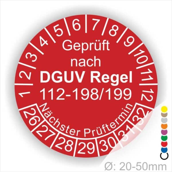 Wartungssiegel DGUV Regel 112-198-199 Prüfplakette rund mit Text geprüft nach DGUV Regel 112-198-199 Prüftermin. Plaketten Farbe- Rot und Text in Weiß. Monatszahlen oben und Jahreszahlen unten beginnend mit Startjahr- 26 zur Prüfung von Schutzausrüstung