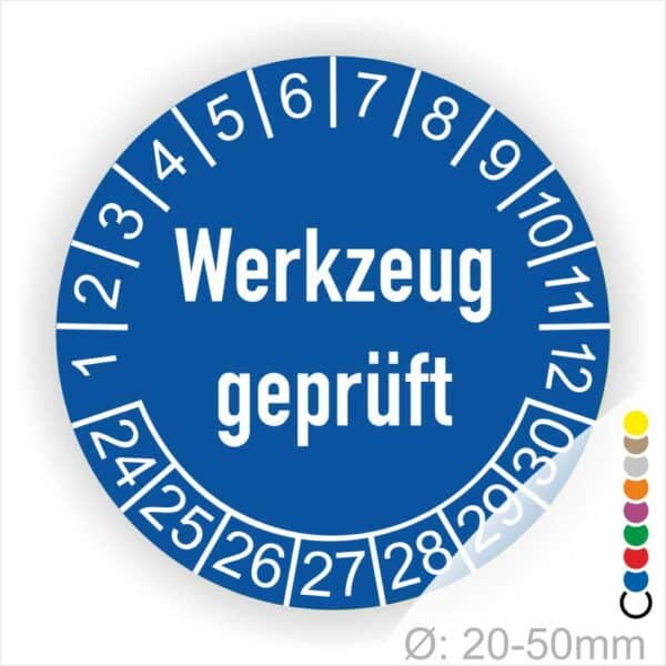 Prüfetiketten, Prüfaukleber rund, Farbe- Blau, "Werkzeug geprüft" in Weiß. Startjahr- 24, Monatszahlen Oben und Jahreszahlen Unten in Kreisform.