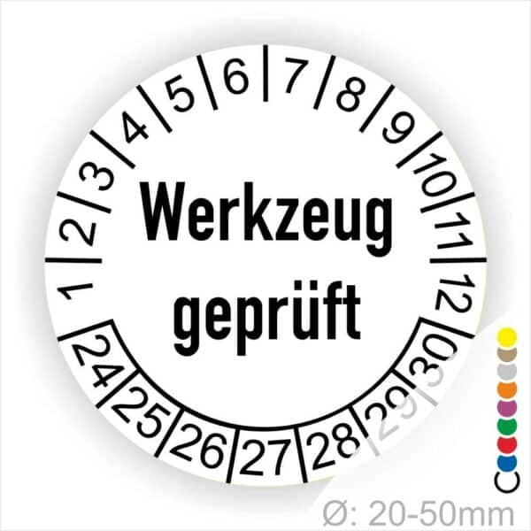 Prüfetiketten, Prüfaukleber rund, Farbe- Weiß, Text "Werkzeug geprüft" in Schwarz. Startjahr- 24, Monatszahlen Oben und Jahreszahlen Unten in Kreisform.