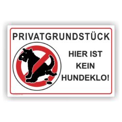 Privatgrundstück kein Hundeklo Schild