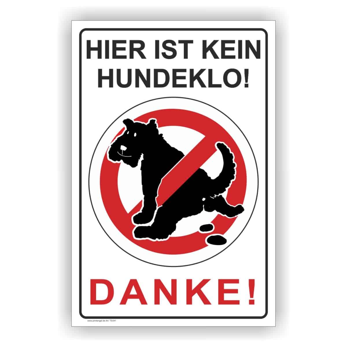 Hier ist KEIN HUNDEKLO Schild JETZT BESTELLEN bei PrintEngel