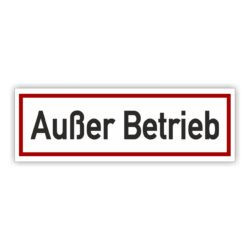 Hinweisschil Außer Betrieb