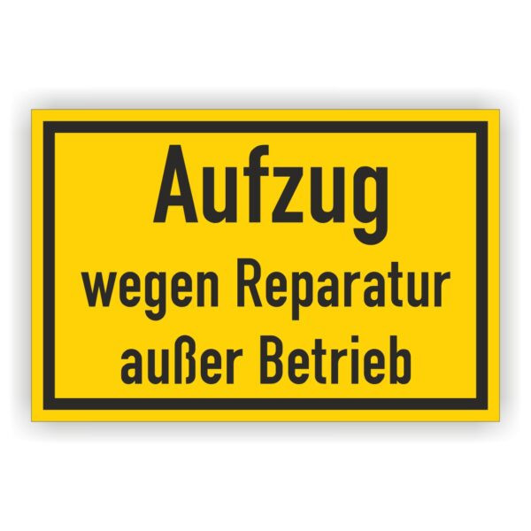 Aufzug wegen Reparatur außer Betrieb in gel schwarzer rahmen