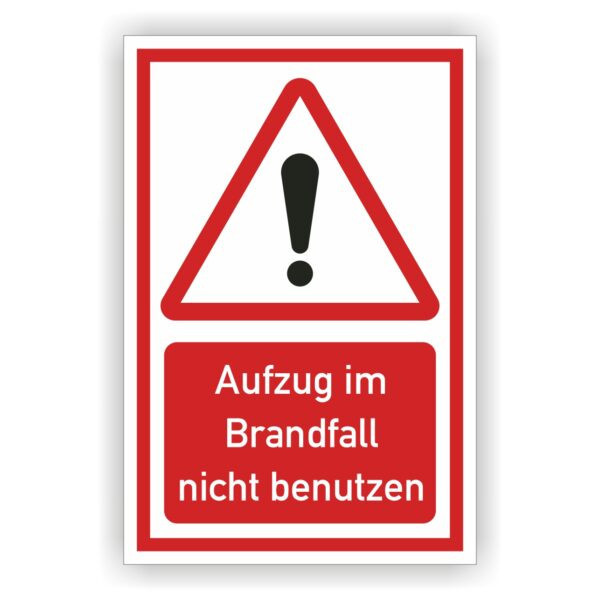 Aufzug im Brandfall nicht benutzen Kombi Schild