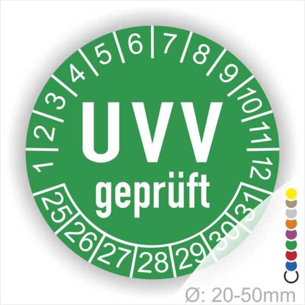 Prüfplaketten, Prüfetiketten rund, Farbe- Grün, Text "UVV geprüft" in Weiß. Startjahr- 25, Monatszahlen Oben und Jahreszahlen Unten in Kreisform.