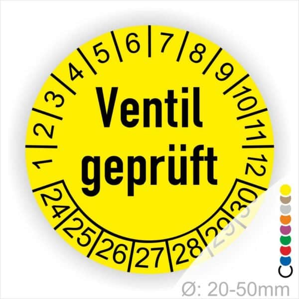 Prüfetiketten, Prüfaukleber rund, Farbe- Gelb, "Ventil geprüft" in Schwarz. Startjahr- 24, Monatszahlen Oben und Jahreszahlen Unten in Kreisform.