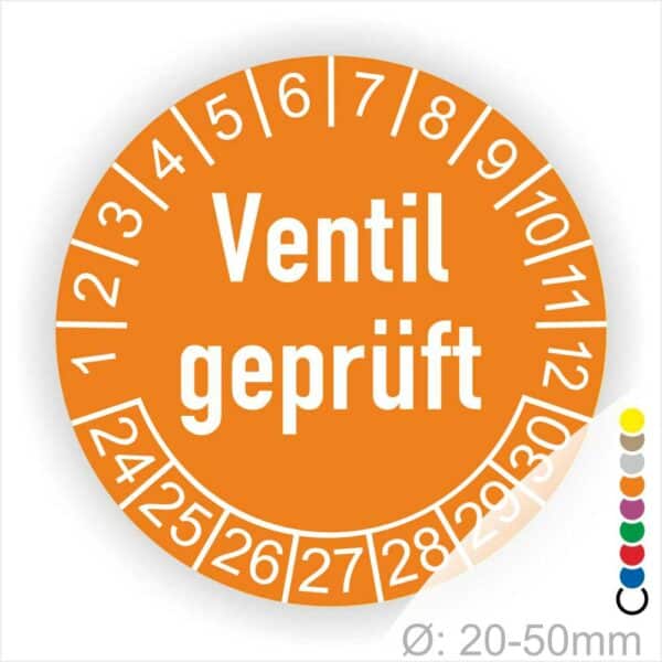 Prüfetiketten, Prüfaukleber rund, Farbe- Orange, "Ventil geprüft" in Weiß. Startjahr- 24, Monatszahlen Oben und Jahreszahlen Unten in Kreisform.