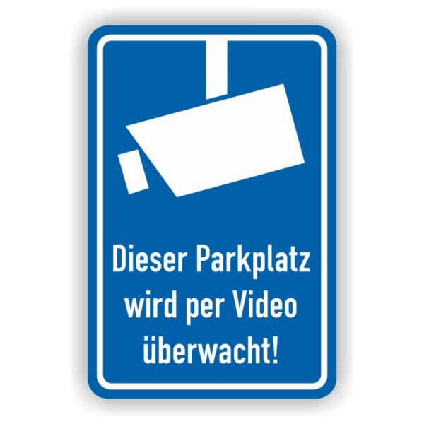 videoüberwachung parkplatz Privatparkplatz wird per Video überwacht Schild