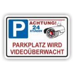 parkplatz wird videoüberwacht Schild