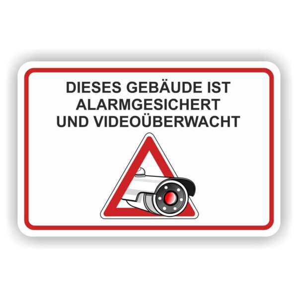 Hinweisschild Videoüberwacht Gebäude