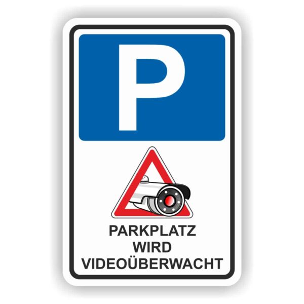 Videoüberwachung Hinweisschild Parkplatz