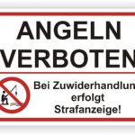 Schild mit der Aufschrift "Angeln verboten" und Hinweisen auf Strafanzeige bei Zuwiderhandlung.