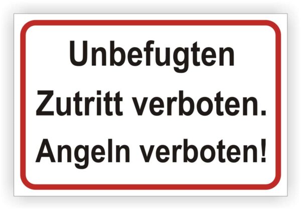 Zutritt und Angeln Verboten Schild