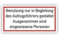 Aufzüge Schild Benutzung nur in Begleitung