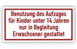 Schild für Aufzüge Benutzung des Aufzuges