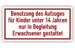 Schild für Aufzüge Benutzung des Aufzuges