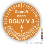 Oranges Prüfplakette mit der Aufschrift "Geprüft nach DGUV V 3", die den nächsten Prüftermin anzeigt. Durchmesser von 20-50 mm, ideal für die Kennzeichnung von elektrischen Geräten und Sicherheitsprüfungen.