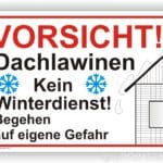 Vorsicht Achtung Dachlawinen und herabfallende Eiszapfen Begehen auf eigene Gefahr Schild