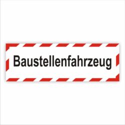 Baustellenfahrzeug Hinweisschild