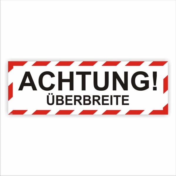 Achtung! Überbreite LKW-Kennzeichnung Aufkleber Magnet Aluverbund Schilder Achtung! Überbreite