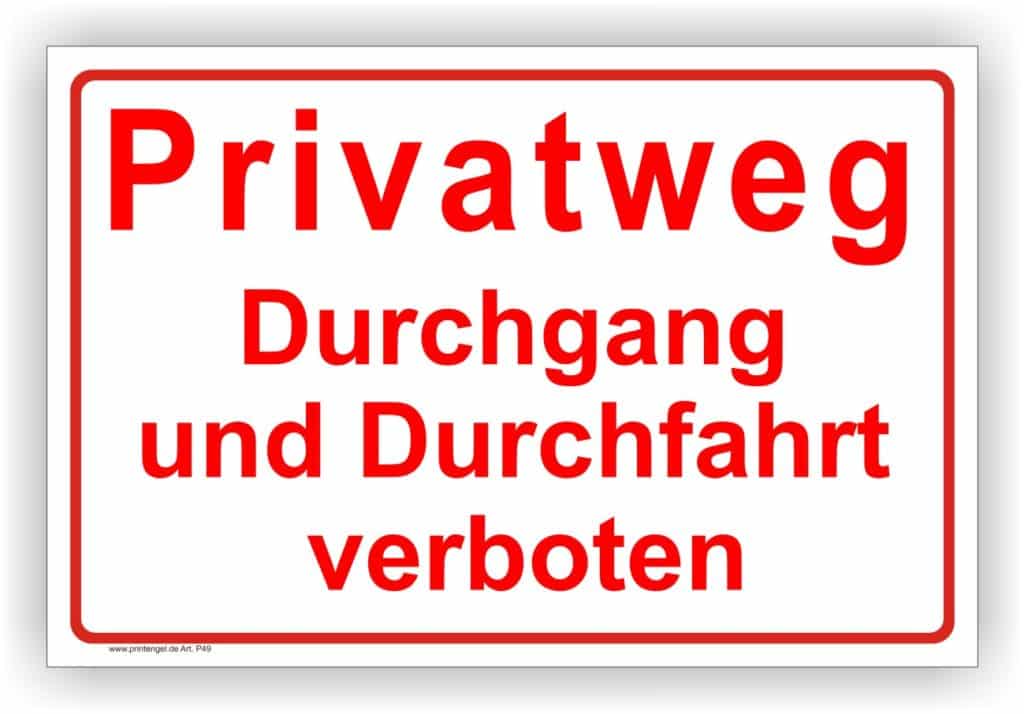 Warnschild, Privatweg Durchfahrt und Durchgeng verboten ! PrintEngel