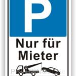 Parkplatzschild für Mieter mit Hinweis auf Abschleppdienst.