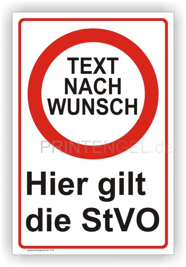 Hier gilt die StVo Schild mit Wunschtext