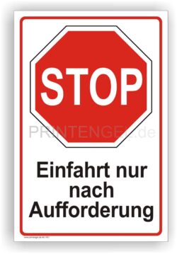 Stopp Einfahrt nur nach Aufforderung Schild