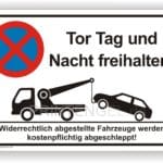 Tor Tag und Nacht freihalten Parkverbot Schild