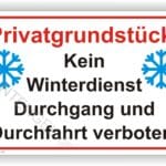 Achtung kein Winterdienst Durchgang und Durchfahrt verboten