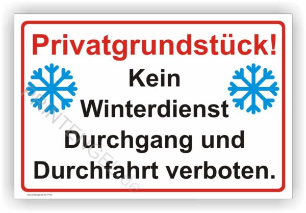 Achtung kein Winterdienst Durchgang und Durchfahrt verboten