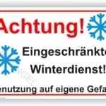 Schild Achtung Eingeschränkter Winterdienst