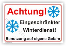 Schild Achtung Eingeschränkter Winterdienst