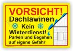 Vorsicht Achtung Dachlawinen und herabfallende Eiszapfen Begehen auf eigene Gefahr Schild