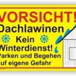 Vorsicht Achtung Dachlawinen und herabfallende Eiszapfen Begehen auf eigene Gefahr Schild