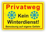 Privatweg kein Winterdienst Schild