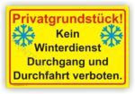 Achtung kein Winterdienst Durchgang und Durchfahrt verboten