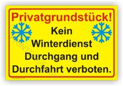 Achtung kein Winterdienst Durchgang und Durchfahrt verboten