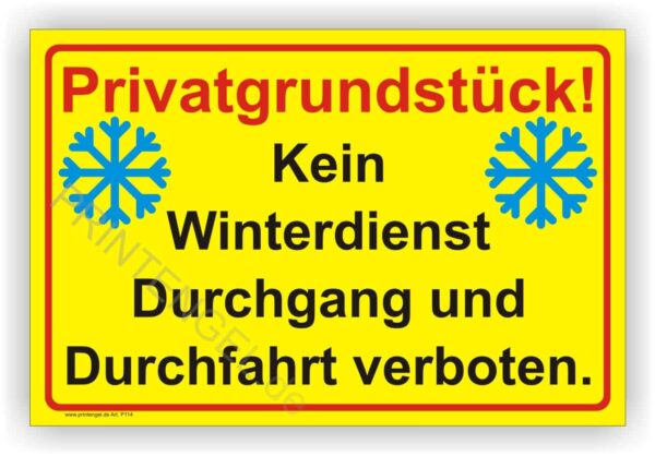 Achtung kein Winterdienst Durchgang und Durchfahrt verboten