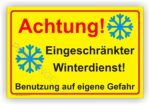 Schild Achtung Eingeschränkter Winterdienst