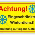 Schild Achtung Eingeschränkter Winterdienst